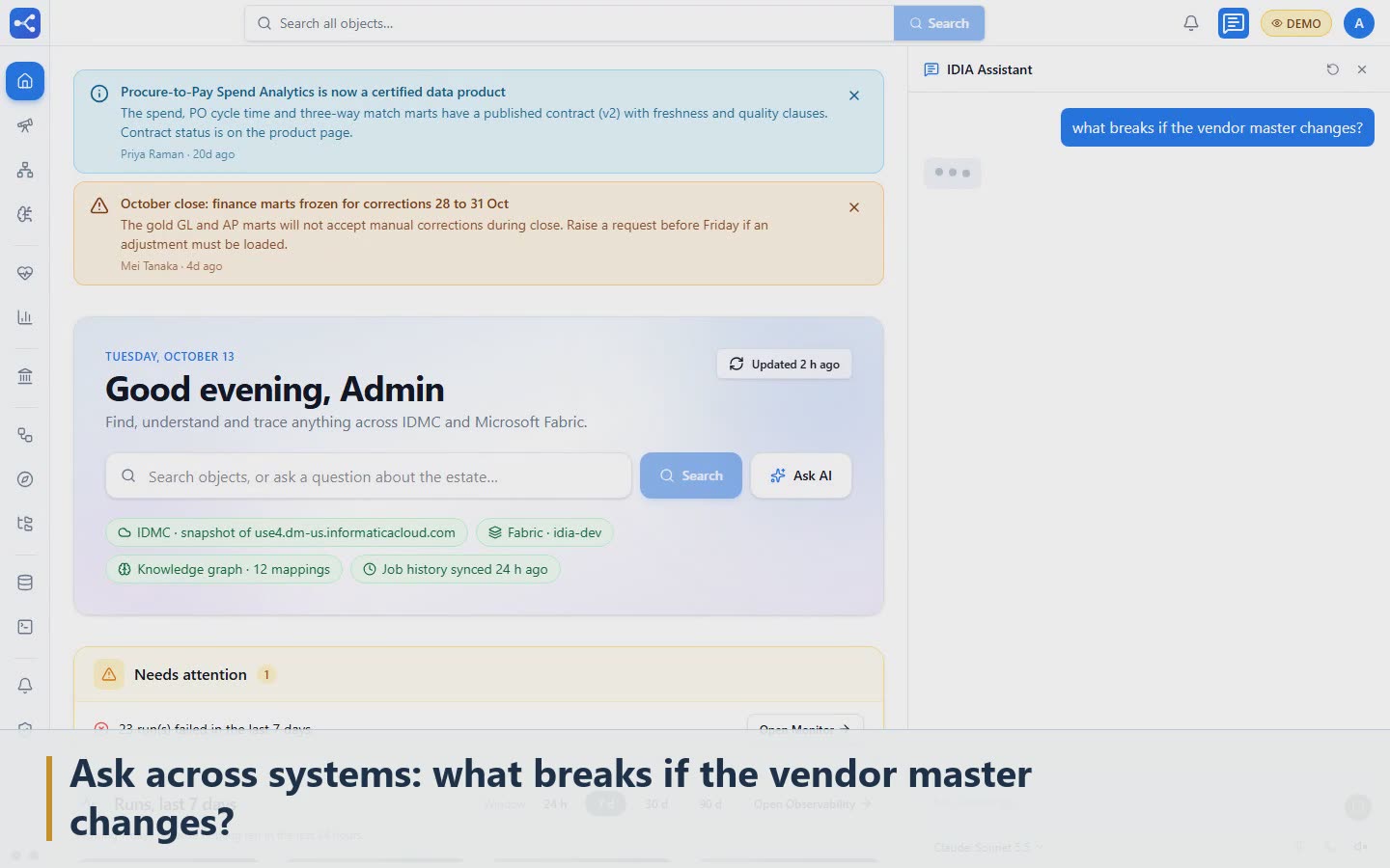 Scene 1: Ask across systems: what breaks if the vendor master changes?